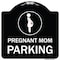 Signmission Pregnant Mom Parking With Graphic Heavy-Gauge Aluminum Architectural Sign, 18" x 18", BW-1818-23274 A-DES-BW-1818-23274 - alternate 1